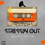 Stressin Out (feat. Dariell Colby) [Explicit]