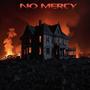 NO MERCY