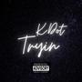 Tryin (Explicit)