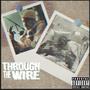 Through the Wire (Explicit)