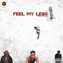 Feel My Legs (feat. Goodlife, Phloryda & Moseric) [Explicit]