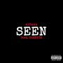 Seen (feat. D3ADEYE) [Explicit]