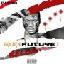 Golden Future 2 (Reloaded) [Explicit]