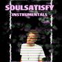 Soulsatisfy Instrumentals