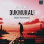 Dukmukali (Original)