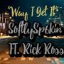 Way I get it (feat. Guest Artist) [Explicit]