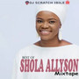 Best Of Shola Allyson Mixtape