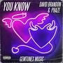 You Know (feat. David Brandon)