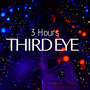 Third Eye: 3 Hours of World Music to Balance the 7 Chakras