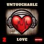 Untouchable Love, Pt. 2 (Explicit)