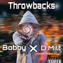 Throwbacks (feat. D.Milt) [Explicit]