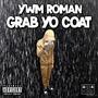 Grab Yo Coat (Explicit)