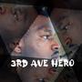 3rd Ave Hero (Explicit)