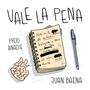 Vale la pena