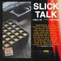 Slick Talk (feat. Tony Fenkell) [Explicit]