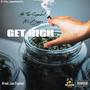 Get High (feat. $ The Symbol & Mr.Biggz) [Explicit]