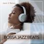 Bossa Jazz Beats