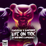 Life On Tick (Explicit)