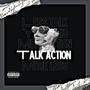 Less Talk More Action (Explicit)