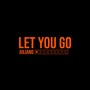 Let You Go