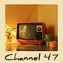 Channel 47 (Explicit)