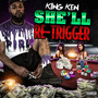 She'll Re-Trigger (Explicit)