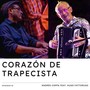 Corazón de Trapecista (feat. Hugo Fattoruso)