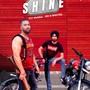 SHINE (feat. Fit Munda & Mr G Writes) [Explicit]