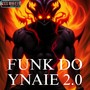 Funk Do Ynaie 2.0 (Explicit)