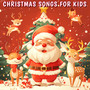 Christmas Songs For Kids