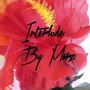 Interlude By Marz (Explicit)