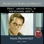 Heut´ abend woll´n wir bummel geh´n (Recordings Berlin 1941 - 1942)