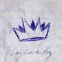 Long Live the King (Explicit)