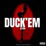 Duck'Em (Explicit)