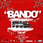 Bando (feat. Ced Spitta, Kaptino, Honeyviah & Eddie Bars) [Explicit]