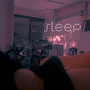 Sleep