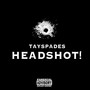 Headshot! (Explicit)