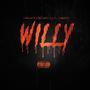 Willy (feat. Rellbaby & Bmc almighty) [Explicit]