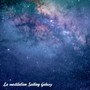 La meditation Sailing Galaxy