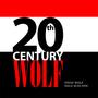20th Century Wolf (Explicit)
