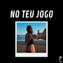 No Teu Jogo (Explicit)