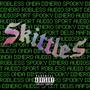 Skittles (feat. Robless & Spooky Dinero) [Explicit]