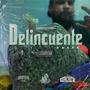 Delincuente (Explicit)