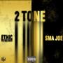 2 TONE (feat. SMA Joe) [Explicit]