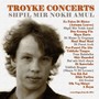 Troyke Concerts: Shpil Mir Nokh Amul (Live)