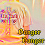 Banger Danger