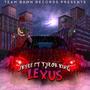 Lexus (feat. Tylor King) [Explicit]