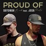 Proud Of (feat. Josh Monte) [Explicit]