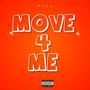 Move 4 Me (Explicit)