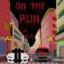 ON THE RUN (Explicit)